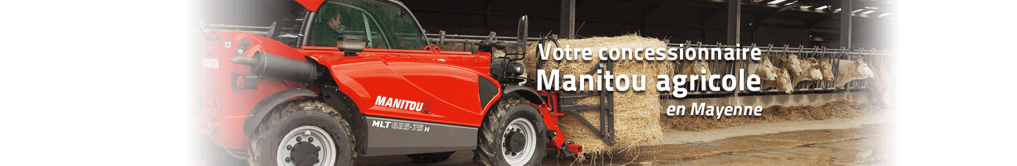 Votre concessionnaire Manitou agricole en Mayenne