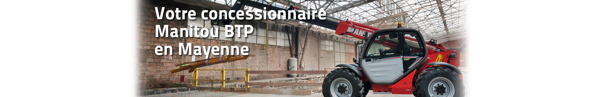 Votre concessionnaire Manitou en Mayenne